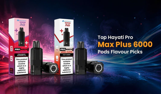 Top Hayati Pro Max Plus 6000 Pods Flavour Picks - Crystal Prime 7000