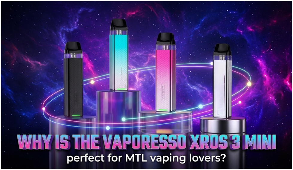 Why is the Vaporesso Xros 3 Mini perfect for MTL vaping lovers? - Crystal Prime 7000