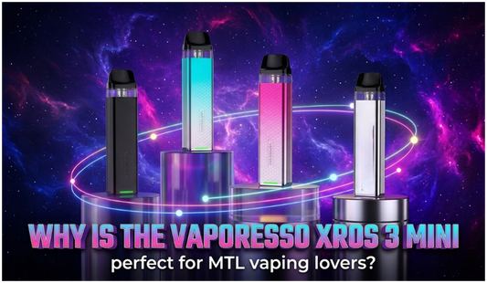 Why is the Vaporesso Xros 3 Mini perfect for MTL vaping lovers? - Crystal Prime 7000